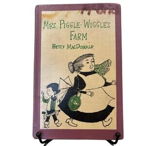 VTG 1st Ed. 1954 Mrs. Piggle-Wiggle's Farm by Betty MacDonald, HC, Library Bind